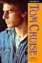 Tom Cruise: A Biography