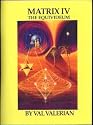 Matrix IV : The Equivideum (IV)