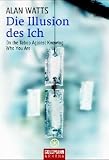 Die Illusion des Ich: On the Taboo Against Knowing Who You Are