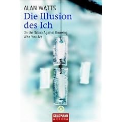 Die Illusion des Ich: On the Taboo Against Knowing Who You Are