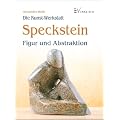 Speckstein: Figur und Abstraktion