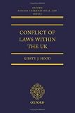 The Conflict of Laws within the UK (Oxford Private International Law Series)