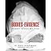 Bodies of Evidence: Forensic Science and Crime