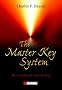 The Master Key System: Der Schl�ssel zum Erfolg
