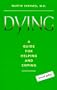 Dying: A Guide for Helping and Coping