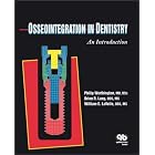 Osseointegration in Dentistry: An Introduction by  Brien R. Lang, Philip Worthington, and William E. Lavelle