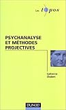 Psychanalyse et méthodes projectives