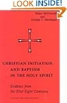 Christian Initiation and Baptism in t...