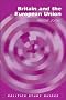 Britain and the European Union (Poltics Study Guides) (Politics Study Guides)
