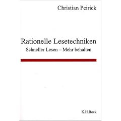 Rationelle Lesetechniken. Schneller Lesen - Mehr Behalten