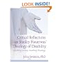Critical Reflections Of Stanley Hauerwas' Theology Of Disability: Disabling Society, Enabling Theology