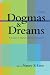 Dogmas And Dreams: A Reader In Modern Political Ideologies