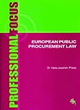 European Public Procurement Law (Professional Focus Report)
