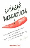 Eminent Hungarians