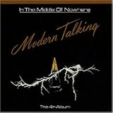 In the Middle of Nowhere  - The 4th Album - Modern Talking