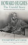 Howard Hughes: The Untold Story