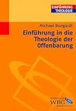 Einf�hrung in die Theologie der Offenbarung