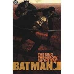 Batman: The Arrow, the Ring and the Bat