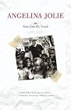 Angelina Jolies: Notes from My Travels by Angelina Jolie