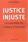 Revue Philippe Rey  / Justice injuste : Le scandale de l'affaire d'Outreau