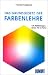 Produkt-Bild: Das Grundgesetz der Farbenlehre