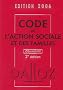 Code de l'action sociale et des familles : Edition 2006