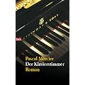 Der Klavierstimmer: Roman