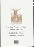 Mystical Poems of Rumi. Selection: Poems 1-400. English-Persian. Translated by A.J. Arberry