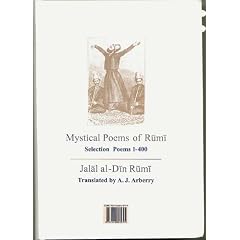 Mystical Poems of Rumi. Selection: Poems 1-400. English-Persian. Translated by A.J. Arberry