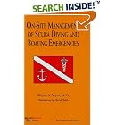 Click here to buy On Site Management of Scuba Diving and Boating Emergencies by  Wesley Y. Yapor.
