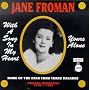 Jane Froman: With A Song In My Heart / Yours Alone - Original Recordings 1930-1952