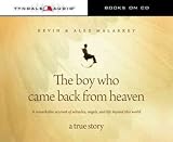 Produkt-Bild: (The Boy Who Came Back from Heaven: A Remarkable Account of Miracles, Angels, and Life Beyond This World) By Malarkey, Kevin (Author) compact disc on 30-Jun-2010