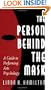 The Person Behind the Mask: Guide to Performing Arts Psychology (Publications in Creativity Research)