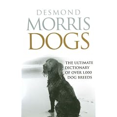 Dogs: The Ultimate Dictionary of Over 1,000 Dog Breeds