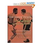 The Onion Picker: Carmen Basilio and Boxing in the 1950s by Gary Youmans
