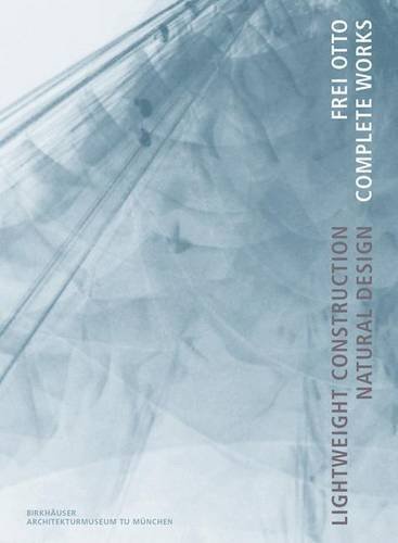 Frei Otto. Complete Works by Winfried Nerdinger (2005-05-24)