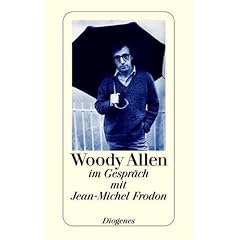 Woody Allen: Im Gespr�ch mit Jean-Michel Frodon