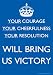 Your Courage Your Cheerfulness Your Resolution Poster
