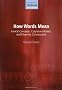 How Words Mean: Lexical Concepts, Cognitive Models, and Meaning Construction (Oxford Linguistics)