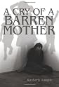 A Cry of a Barren Mother