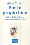 Por Tu Propio Bien/for Your Own Good (Spanish Edition)