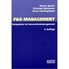 F und E-Management. Kompetenz im Innovationsmanagement