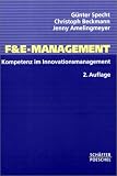 F und E-Management. Kompetenz im Innovationsmanagement
