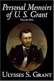 The Personal Memoirs of U. S. Grant