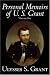 The Personal Memoirs of U. S. Grant