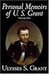 The Personal Memoirs of U. S. Grant