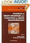 Handbook of Graph Grammars and Computing by Graph Transformation: Applications, Languages and Tools