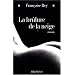 La Br�lure de la neige
