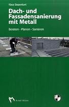 Dach- und Fassadensanierung mit Metall: Beraten - Planen - Sanieren