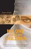 No One Takes My Children: The Dramatic Story of a Mothers Determination to Regain Her Kidnapped Son and Daughter
